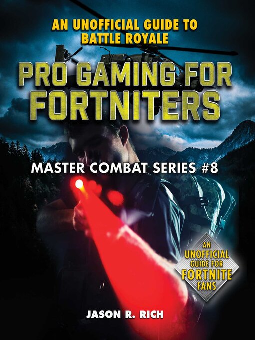 Cover image for Pro Gaming for Fortniters: an Unofficial Guide to Battle Royale